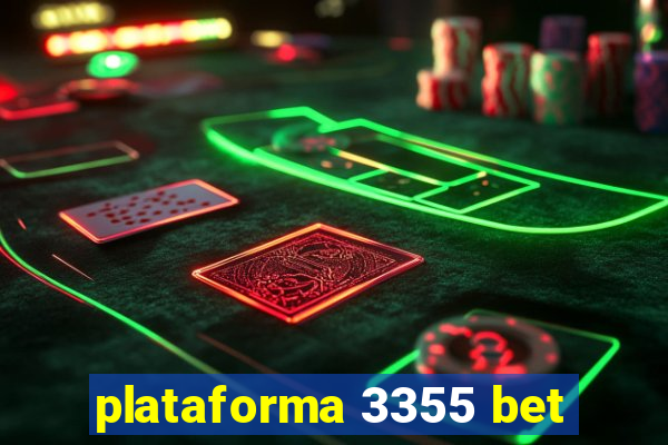 plataforma 3355 bet